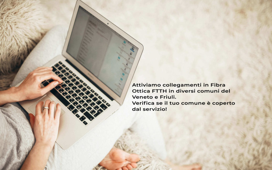 Connessioni in Fibra ottica FTTH in diversi comuni del Veneto e Friuli